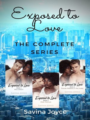 cover image of Exposed to Love--The Complete Series